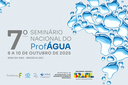 Informações sobre o 7º Seminário Nacional do ProfÁgua