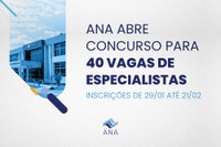 Concurso da ANA abrirá inscrições em 29 de janeiro e as provas serão realizadas em todas as capitais do país