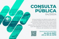 Consulta pública com foco na atualização de norma sobre atividades de fiscalização de usos de água e segurança de barragens termina em duas semanas