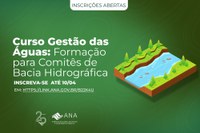 Curso sobre gestão das águas para integrantes de comitês de bacias hidrográficas está com as inscrições abertas