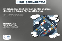 Curso sobre estruturação dos serviços de drenagem e manejo de águas pluviais urbanas está com as inscrições abertas no AVA-ANA