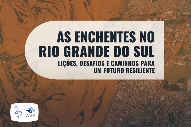 Capa do estudo As Enchentes no Rio Grande do Sul – Lições, Desafios e Caminhos para um Futuro Resiliente