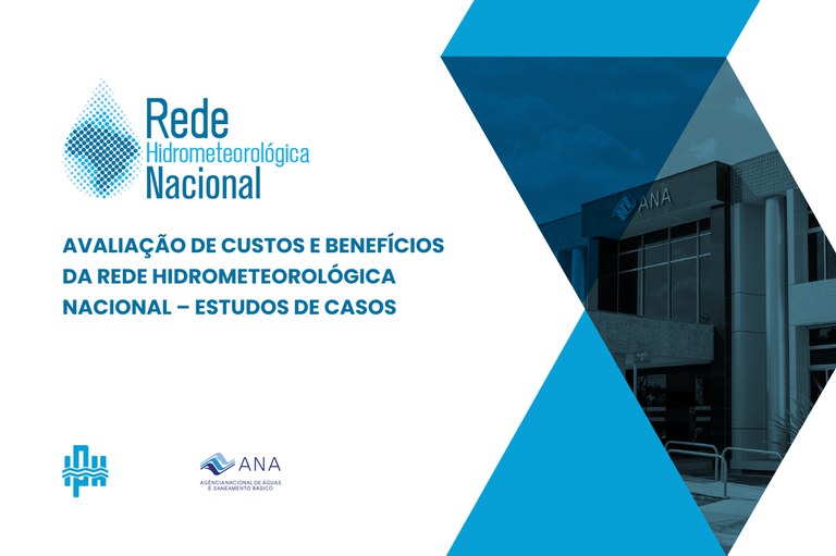Capa do estudo Avaliação de Custos e Benefícios da Rede Hidrometeorológica Nacional - Estudos de Casos