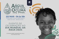 Evento da ANA celebra Dia Mundial da Água em 22 de março na sede da instituição em Brasília