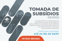 Falta 1 semana para o fim da tomada de subsídios sobre elaboração da norma de referência para reajuste dos serviços de abastecimento de água e esgotamento sanitário
