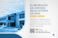 Falta uma semana para a realização do webinário aberto à sociedade sobre elaboração da Agenda Regulatória 2025-2026