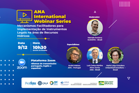 Implementação de instrumentos legais para gestão das águas é tema do último webinário internacional ANA