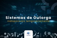 Informações sobre os sistemas de Outorga da ANA após ataque cibernético ocorrido em 27 de setembro