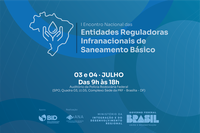 Inscrições para o 1º Encontro Nacional de Entidades Reguladoras Infranacionais (ERIs) são prorrogadas até esta quarta-feira (26)