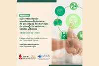 Inscrições para webinário sobre sustentabilidade econômico-financeira dos serviços de manejo de resíduos sólidos urbanos termina nesta terça (23)