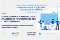 Jornada de Capacitação para Colegiados do SINGREH debate sustentabilidade administrativa e funcionamento dos comitês de bacias