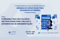 Metodologias para cálculo da cobrança pelo uso da água e experiências de implementação serão discutidas na Roda de Conversa desta quinta
