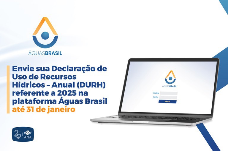 Envie sua Declaração de Uso de Recursos Hídricos Anual referente a 2025 na Plataforma Águas Brasil
