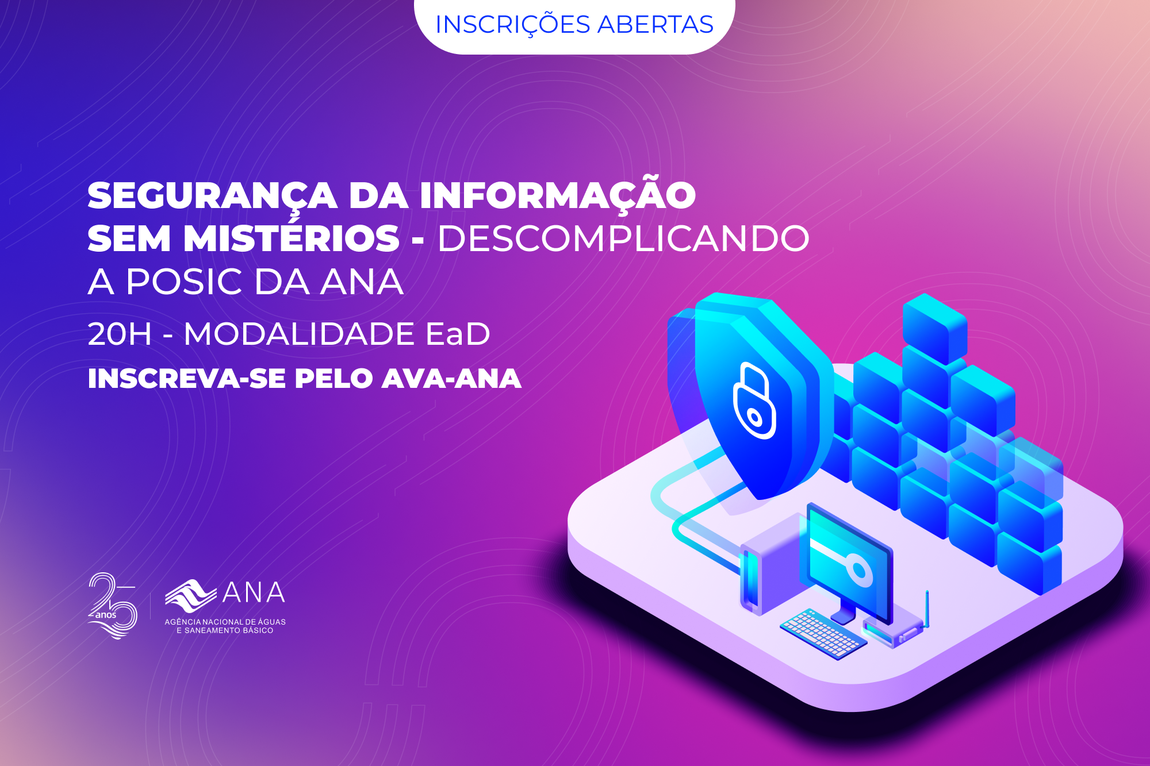 Plataforma AVA-ANA está com inscrições abertas para novo curso com foco em segurança da informação