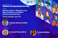 Relação entre água e gênero na gestão de recursos hídricos é tema do próximo Webinar de Capacitação da ANA