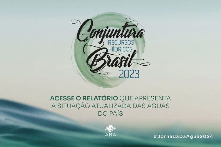 Relatório Conjuntura dos Recursos Hídricos no Brasil 2023 – Informe Anual