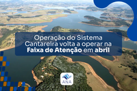 Na Faixa de Atenção, a SABESP pode captar até 31 metros cúbicos por segundo do Sistema Cantareira. Em condições de normalidade, essa captação pode chegar a 33m³/s.