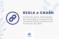 Sistemas para solicitação de outorgas e cadastro de usuários estão disponíveis no Portal da ANA