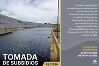 Tomada de subsídios sobre aprimoramento dos Indicadores de Avaliação da Prestação de Adução de Água Bruta do PISF termina nesta sexta (20)