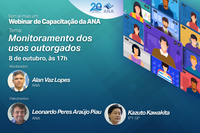 Webinar de Capacitação da ANA discute monitoramento dos usos outorgados nesta quinta (8)