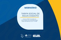 Webinário da ANA apresenta como a instituição receberá informações dos prestadores dos serviços de água e esgoto sobre lei sobre tarifa social