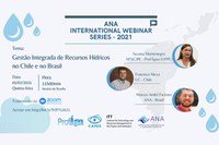 Webinário internacional debate gestão integrada de recursos hídricos no Chile e no Brasil