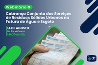 Webinário sobre cobrança conjunta dos serviços de resíduos sólidos urbanos nas contas de água e esgoto acontece nesta quinta-feira (14)