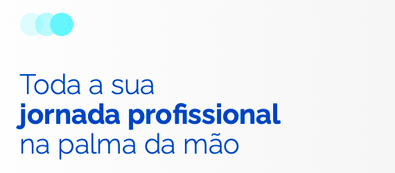 toda a sua jornada profissional na palma da mão