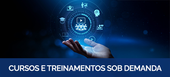 Cursos e treinamentos sob demanda
