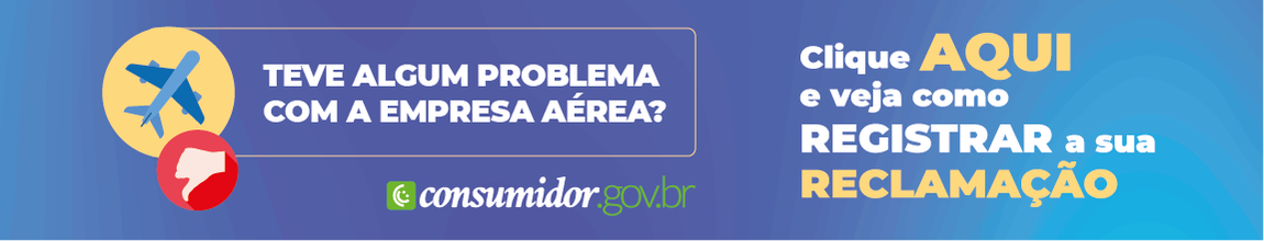 faça aqui a sua reclamação contra empresa aérea