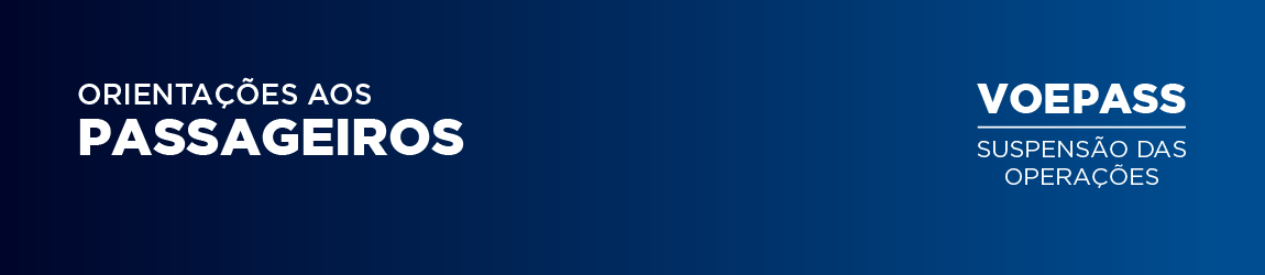Voepass: Orientações aos passageiros