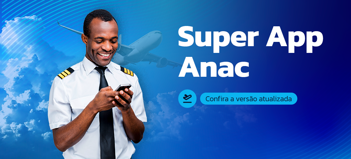 Super App da Anac agora com nova versão