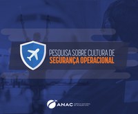 ANAC lança pesquisa sobre cultura de segurança operacional na aviação civil