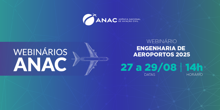 Linkedin-Webinarios_ANAC_engenharia_aeroportos_2025.png