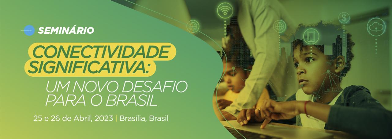 Banner do seminário Conectividade Significativa: um novo desafio para o Brasil, com um estudante acessando a internet com a ajuda de um professor
