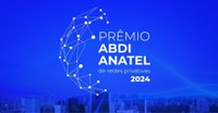 Inscrições para o Prêmio ABDI e Anatel de Redes Privativas foram prorrogadas até o dia 18 de outubro