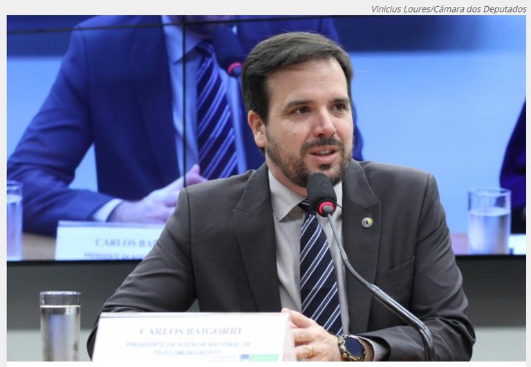 Presidente da Anatel, Carlos Baigorri (foto de Vinicius Loures / Câmara dos Deputados
