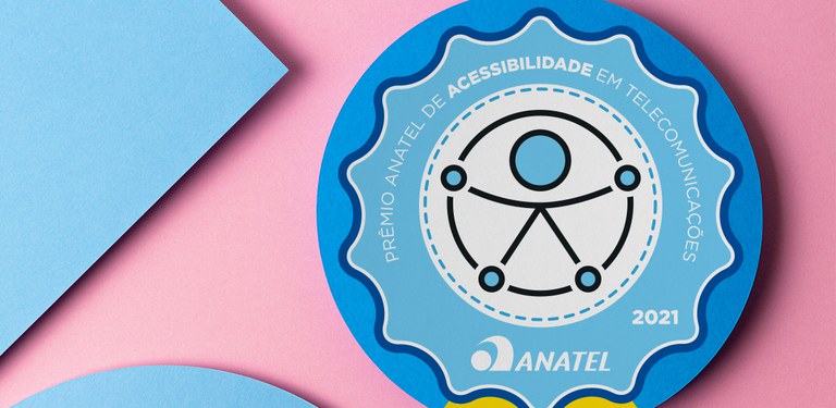 Imagem do selo do prêmio onde se lê Prêmio Anatel de Acessibilidade em Telecomunicações 2021 Anatel