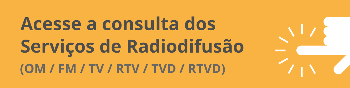 Acesse a consulta dos Serviços de Radiodifusão