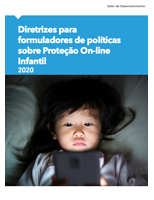 Diretrizes para formuladores de políticas sobre proteção on-line infantil