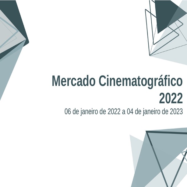 Destaque Mercado Cinematográfico 2022 - preliminar.jpg
