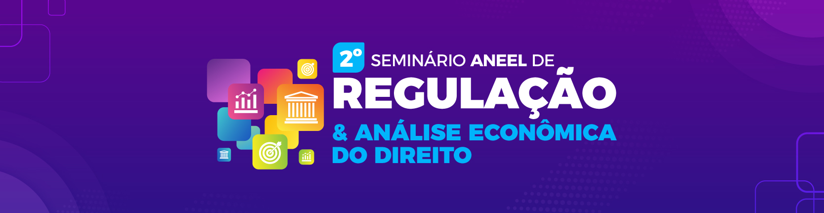 2º Seminário ANEEL de Regulação e Análise Econômica do Direito