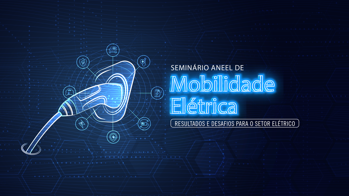 ANEEL promove  Seminário de Mobilidade Elétrica