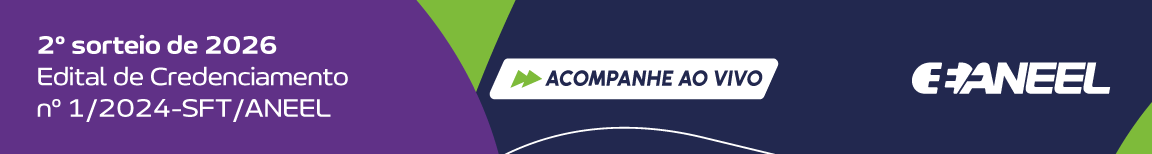 2º Sorteio de 2026 do Edital de Credenciamento 1/2024-SFT/ANEEL