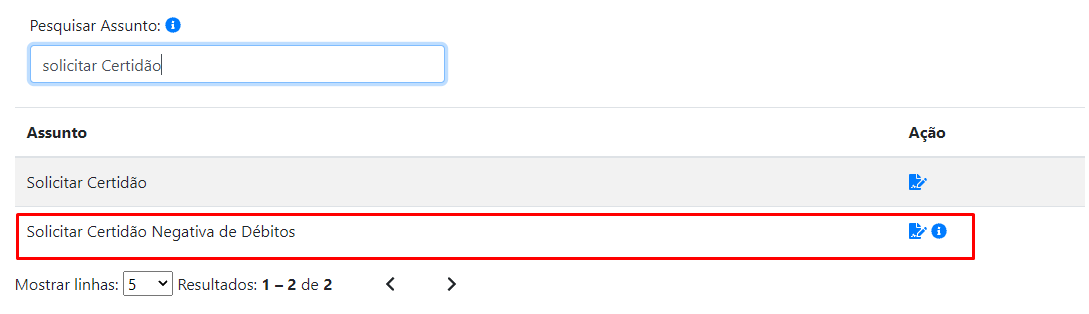 Localize através do campo Pesquisar Assunto, o serviço Solicitar Certidão