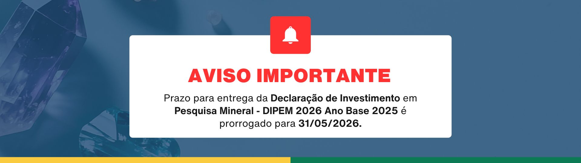 Prazo para entrega da Declaração de Investimento em Pesquisa Mineral (DIPEM) é prorrogado até 31 de maio (2).jpg