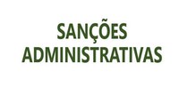 Sanções Administrativas: o que muda após 1º de agosto de 2021?