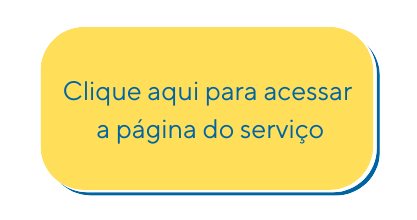 Clique aqui para acessar a página do serviço