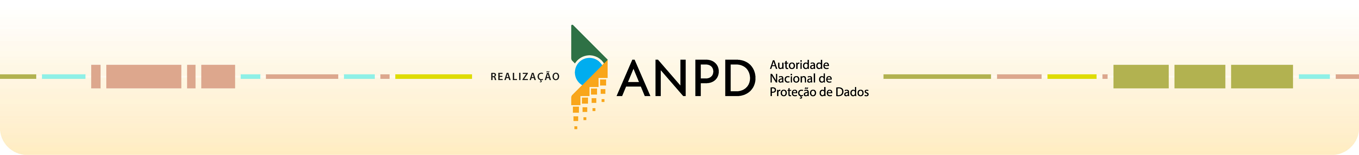 Realização ANPD - Autoridade Nacional de Proteção de Dados