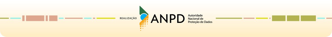 Realização ANPD - Autoridade Nacional de Proteção de Dados
